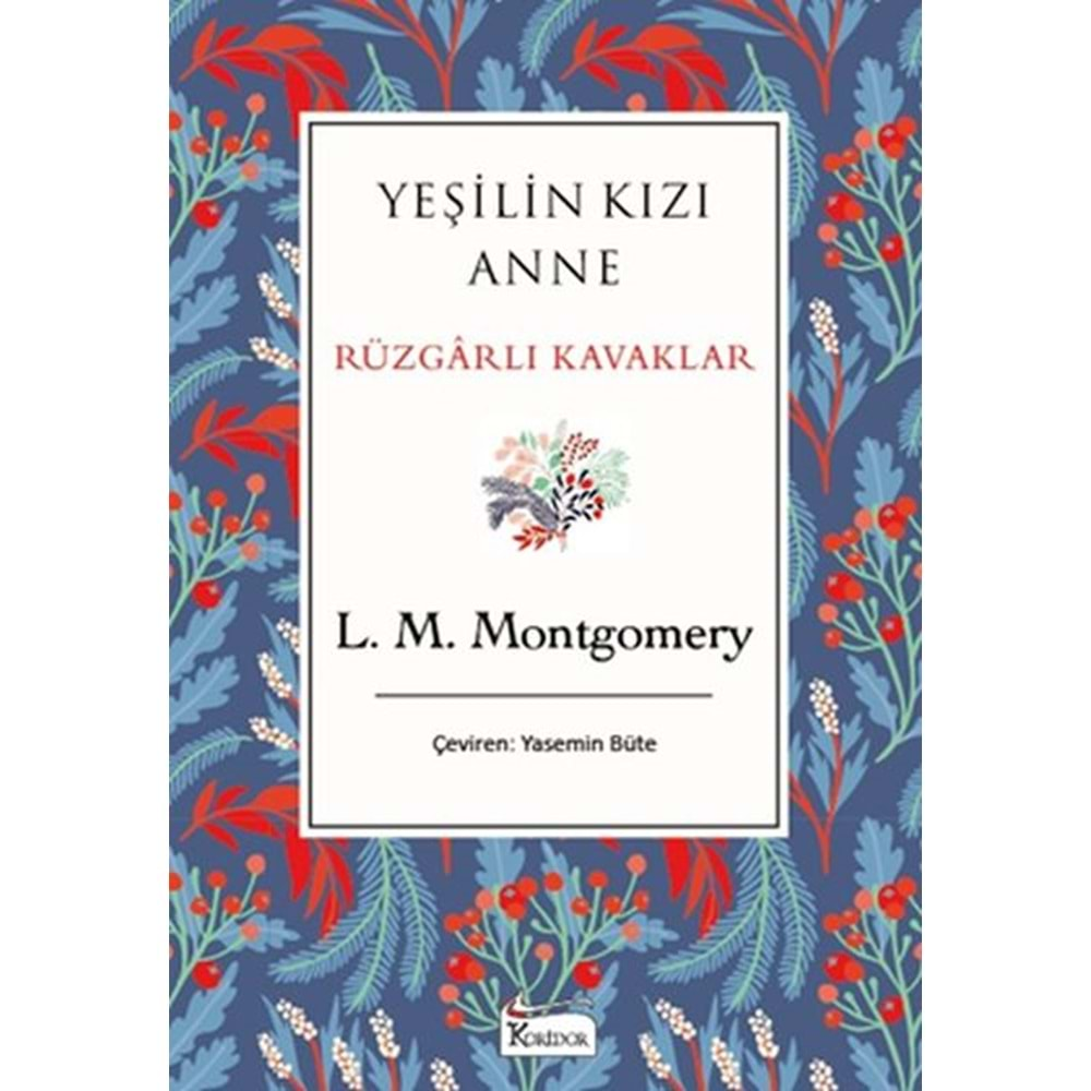 KORİDOR | YEŞİLİN KIZI ANNE RÜZGARLI KAVAKLAR