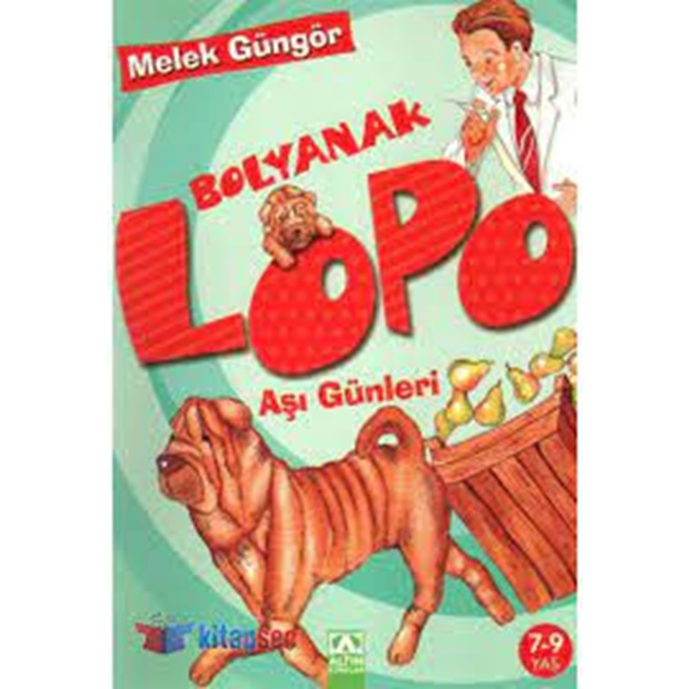 ALTINKİTAP | LOPO BOLYANAK - AŞI GÜNLERİ