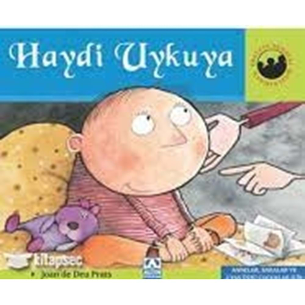 ALTINKİTAP | MINIKLERIN DÜNYASI: HAYDI UYKUYA