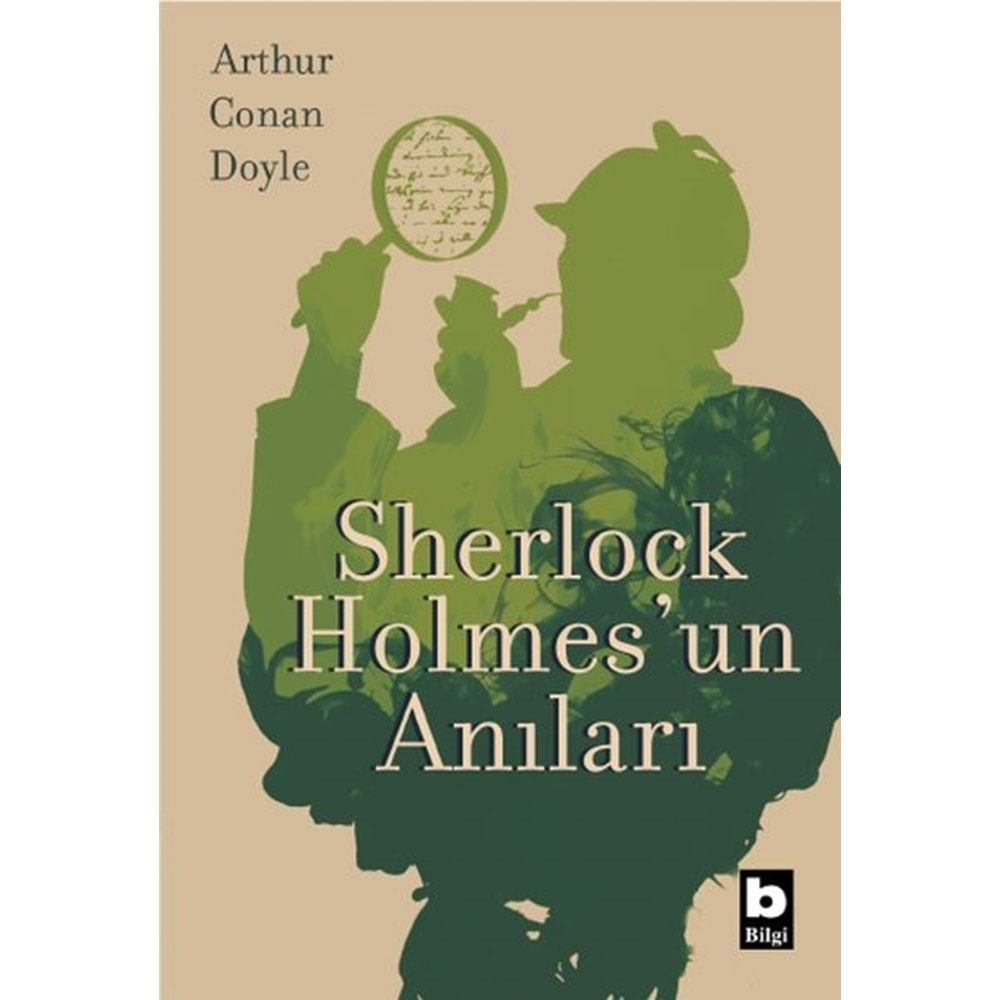 BİLGİ | SHERLOCK HOLMES - ANILARI