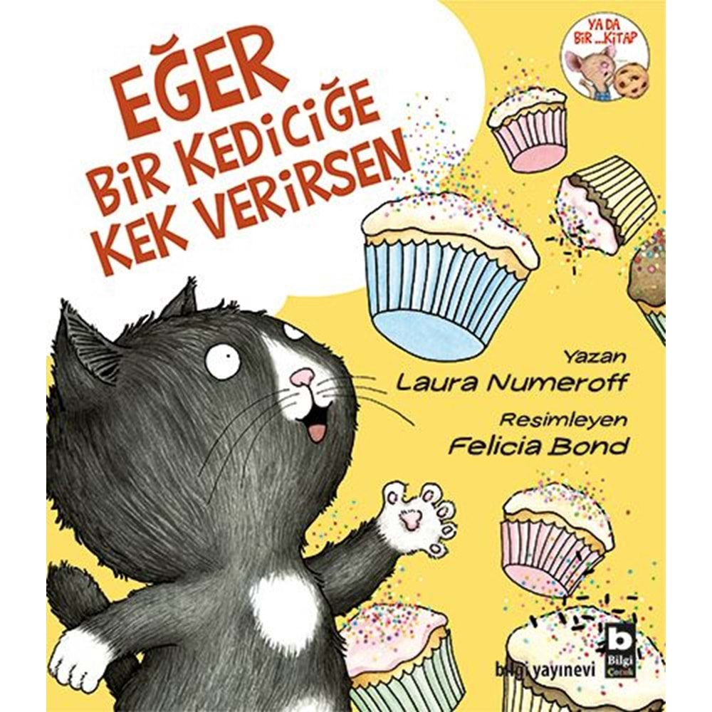 BİLGİÇOCUK | EĞER BİR KEDİCİĞE KEK VERİRSEN