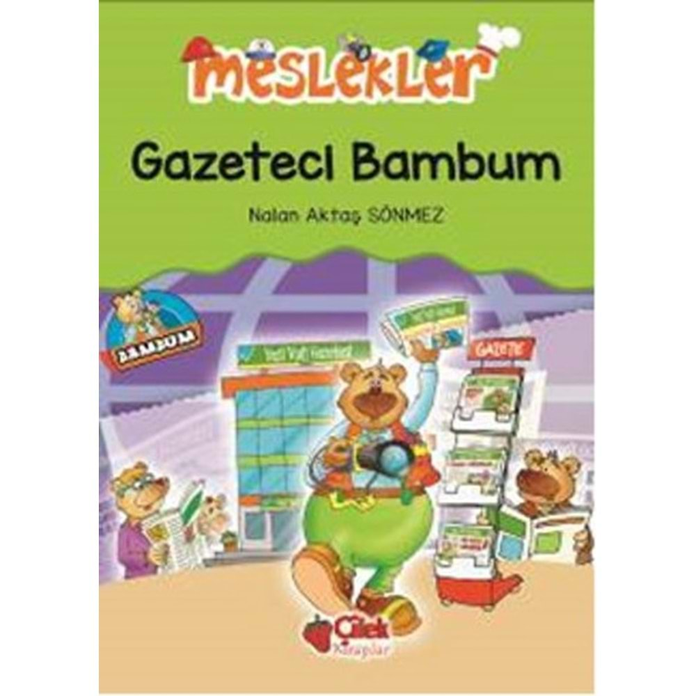 ÇİLEK | MESLEKLER - GAZETECİ BAMBUM