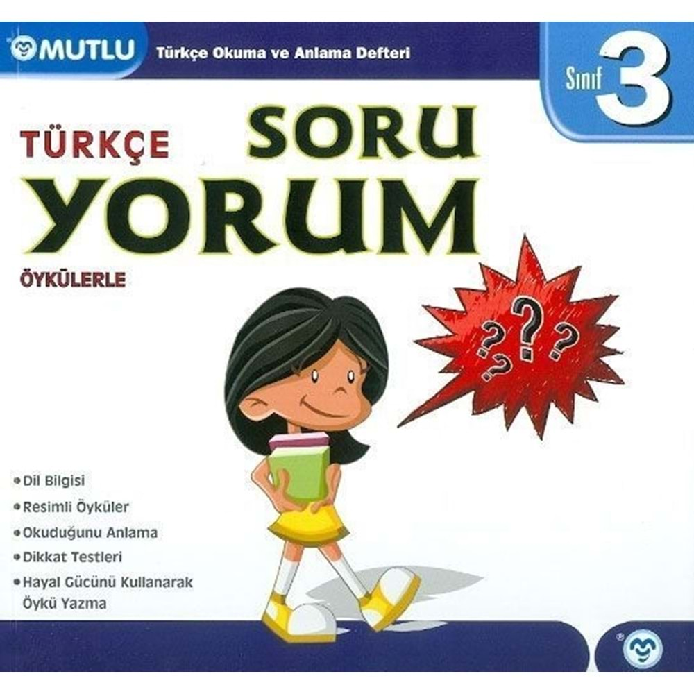 MUTLU | 3. SINIF ÖYKÜLERLE SORU YORUM - 2019