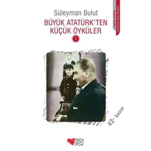 CAN | BÜYÜK ATATÜRKTEN KÜÇÜK ÖYKÜLER - 1