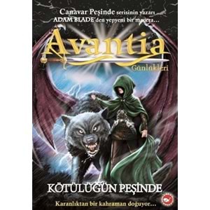 BEYAZBALİNA | AVANTİA GÜNLÜKLERİ 2 - KÖTÜLÜĞÜN PEŞİNDE