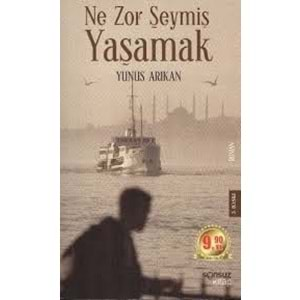 SONSUZKİTAP | NE ZOR ŞEYMİŞ YAŞAMAK CEP BOY