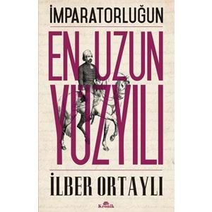 KRONİKKİTAP | İMPARATORLUĞUN EN UZUN YÜZYILI