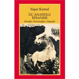 YKY | ÜÇ ANADOLU EFSANESİ