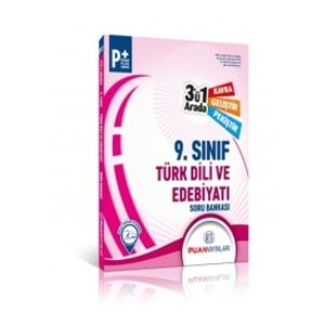 PUAN | 9.SINIF TÜRK DİLİ ve EDEBİYATI 3'Ü 1 ARADA SORU BANKASI - 2023