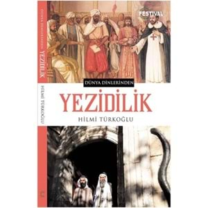 FESTİVAL | DÜNYA DİNLERİNDEN YEZİDİLİK