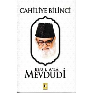 EHİL | CAHİLİYE BİLİNCİ-MEVDUDİ