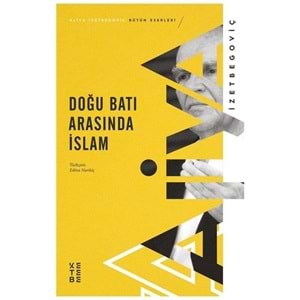 KETEBE | DOĞU BATI ARASINDA İSLAM