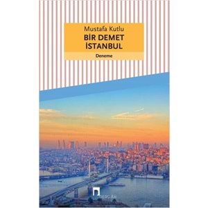 DERGAH | BİR DEMET İSTANBUL