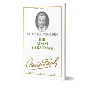 BÜYÜKDOĞU | BİR ADAM YARATMAK