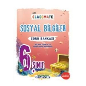 OKYANUS | 6. SINIF CLASSMATE SOSYAL BİLGİLER SORU BANKASI - 2022