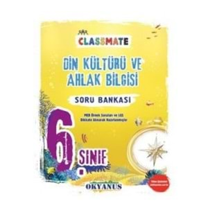 OKYANUS | 6. SINIF CLASSMATE DİN KÜLTÜR VE AHLAK BİLGİSİ SORU BANKASI - 2022