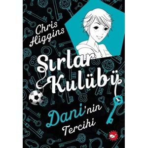 BEYAZBALİNA | SIRLAR KULÜBÜ 3 - DANİ'NİN TERCİHİ