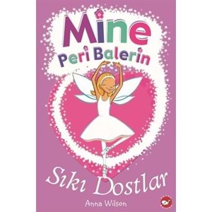 BEYAZBALİNA | MİNE PERİ BALERİN 3 - SIKI DOSTLAR