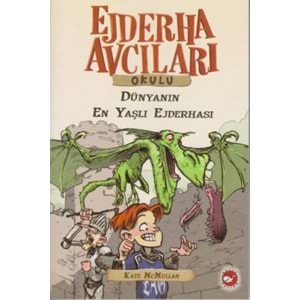 BEYAZBALİNA | EJDERHA AVCILARI OKULU - DÜNYANIN EN YAŞLI EJDERHASI - 16