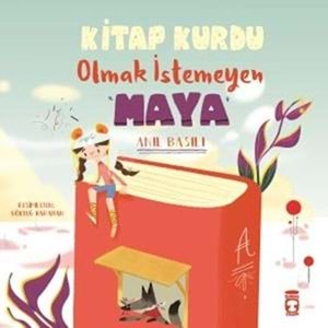 TİMAŞ | KİTAP KURDU OLMAK İSTEYEN MAYA