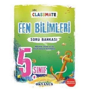 OKYANUS | 5. SINIF CLASSMATE FEN BİLİMLERİ SORU BANKASI- 2022