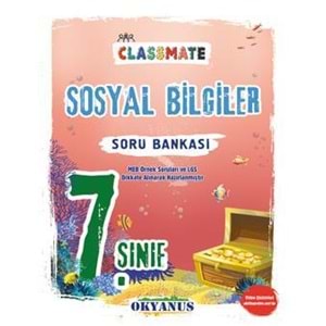 OKYANUS | 7. SINIF CLASSMATE SOSYAL BİLGİLER SORU BANKASI- 2022