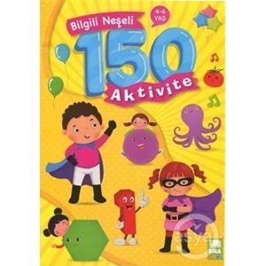 BICIRIK | BİLGİLİ NEŞELİ 150 AKTİVİTE (4 - 6 YAŞ)