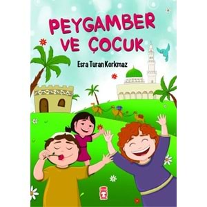 TİMAŞ | PEYGAMBER VE ÇOCUK