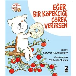 BİLGİÇOCUK | EĞER BİR KÖPEKÇİĞE ÇÖREK VERİRSEN