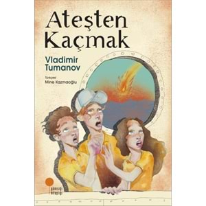 GÜNIŞIĞI | ATEŞTEN KAÇMAK