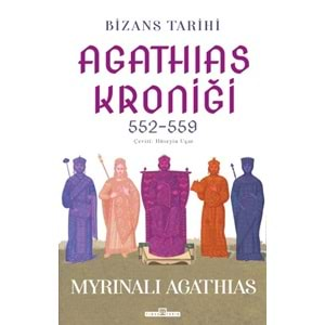 TİMAŞ | BİZANS TARİHİ : AGATHİAS KRONİĞİ (552-559)