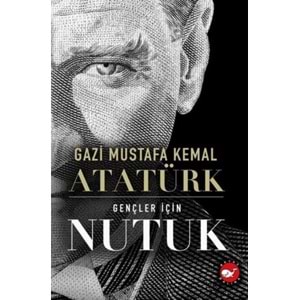 BEYAZBALİNA | GENÇLER İÇİN NUTUK
