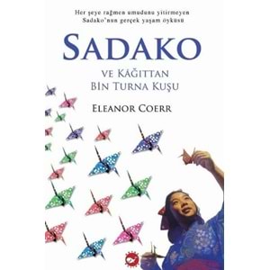 BEYAZBALİNA | SADAKO VE KAĞITTAN BİN TURNA KUŞU
