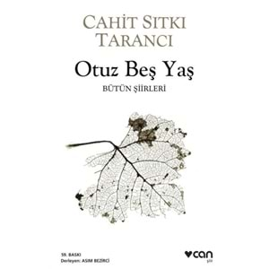 CAN | OTUZ BEŞ YAŞ - BÜTÜN ŞİİRLERİ