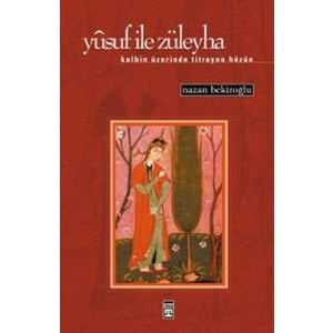 TİMAŞ | YUSUF İLE ZÜLEYHA