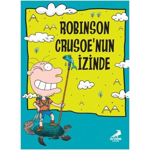 ERDEM | ROBINSON CRUSOE'NUN İZİNDE - NOBİNSON SERİSİ