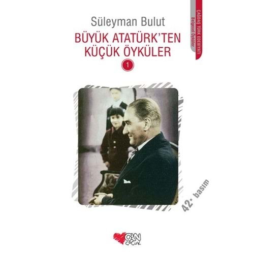 CAN | BÜYÜK ATATÜRKTEN KÜÇÜK ÖYKÜLER - 1