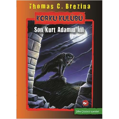 BEYAZBALİNA | KORKU KULÜBÜ 08 - SON KURT ADAMIN İNİ