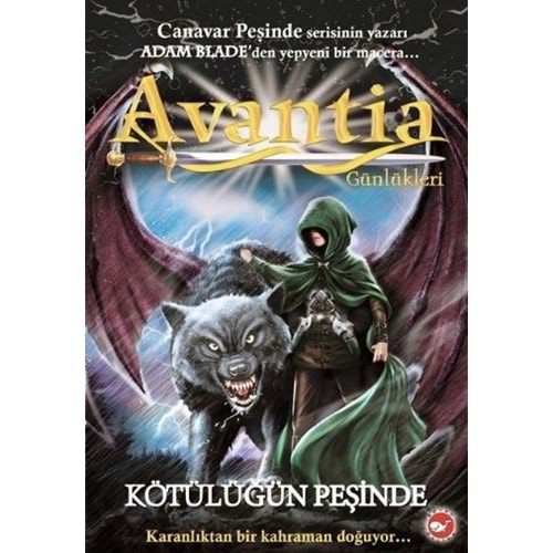 BEYAZBALİNA | AVANTİA GÜNLÜKLERİ 2 - KÖTÜLÜĞÜN PEŞİNDE