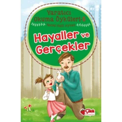 ÇİLEK | YARATICI OKUMA ÖYKÜLERİ - HAYALLER VE GERÇEKLER 5