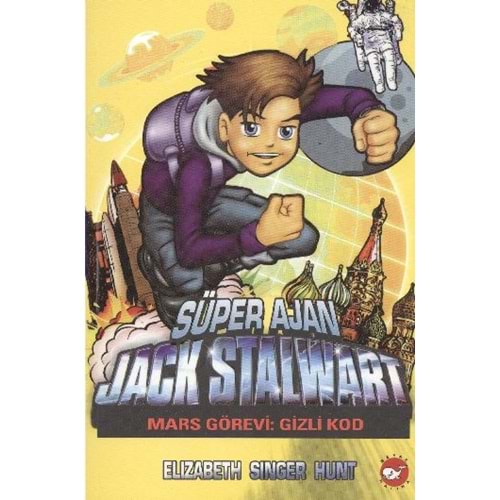 BEYAZBALİNA | SÜPER AJAN JACK STALWART 09 - MARS GÖREVİ: GİZLİ KOD