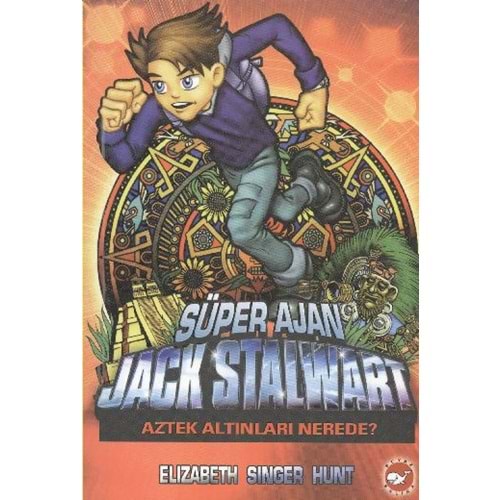 BEYAZBALİNA | SÜPER AJAN JACK STALWART 10 - AZTEK ALTINLARI NEREDE