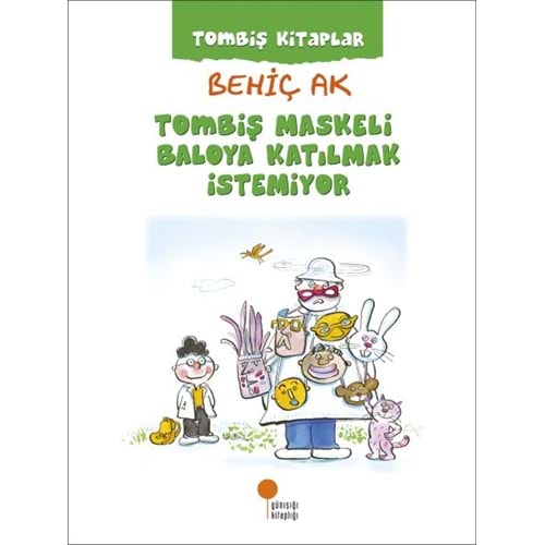 GÜNIŞIĞI | TOMBİŞ MASKELİ BALOYA KATILMAK İSTEMİYOR