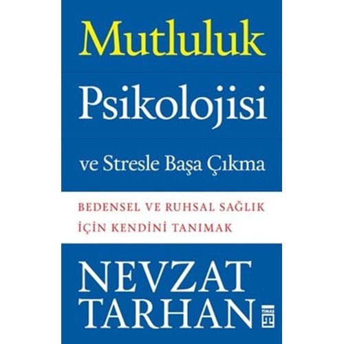 TİMAŞ | MUTLULUK PSİKOLOJİSİ VE STRESLE BAŞA ÇIKMA