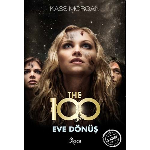 BEYAZBALİNA | THE 100 - 3. KİTAP - EVE DÖNÜŞ