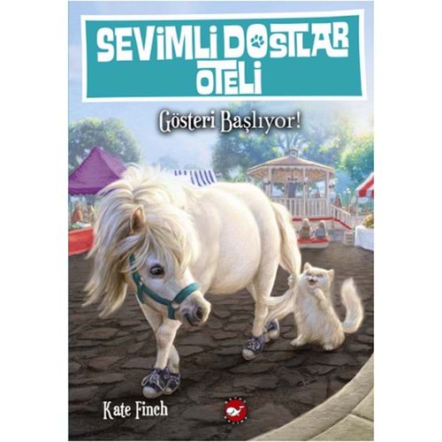 BEYAZBALİNA | SEVİMLİ DOSTLAR OTELİ 4 - KİTAP - GÖSTERİ BAŞLIYOR!