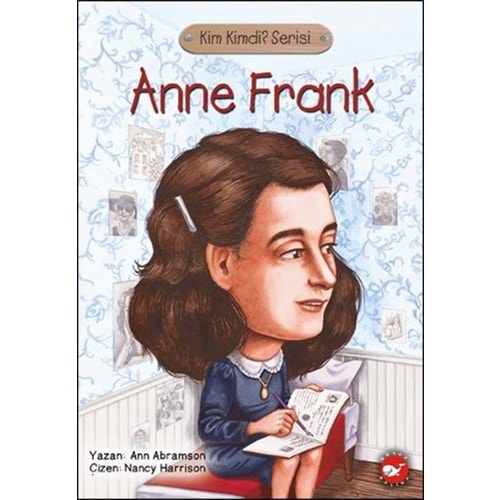 BEYAZBALİNA | KİM KİMDİ? SERİSİ - ANNE FRANK