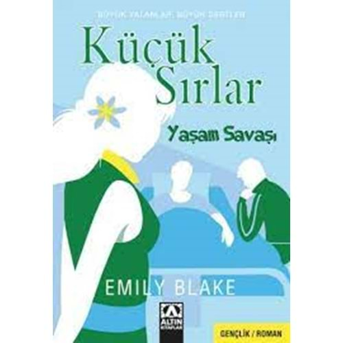 ALTINKİTAP | KÜÇÜK SIRLAR - YAŞAM SAVAŞI