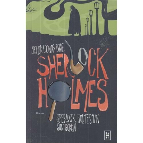 PARODİ | SHERLOCK HOLMES_UN SON GÖREVİ (SHERLOCK HOLMES 4. KİTAP)