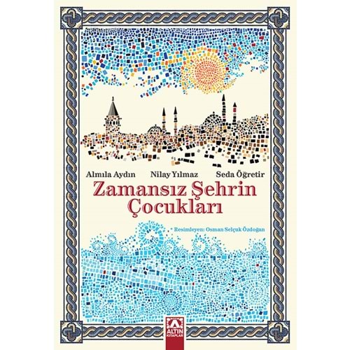 ALTINKİTAP | ZAMANSIZ ŞEHRİN ÇOCUKLARI